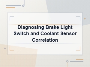 Diagnosing Brake Light Switch and Coolant Sensor Correlation Issues